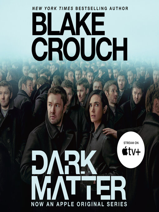 Title details for Dark Matter by Blake Crouch - Wait list